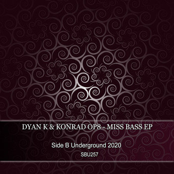 Dyan K, Konrad OP8 - Miss Bass EP