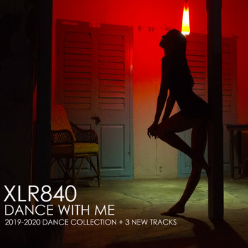 XLR:840 - Dance With Me