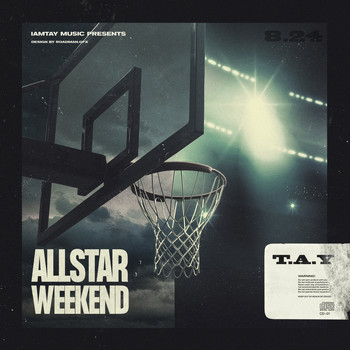 T.A.Y - Allstar Weekend (Explicit)