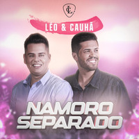 Léo & Cauhã - Namoro Separado
