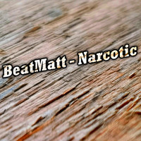 BeatMatt - Narcotic