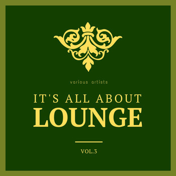 Various Artists - It's All About Lounge, Vol. 3