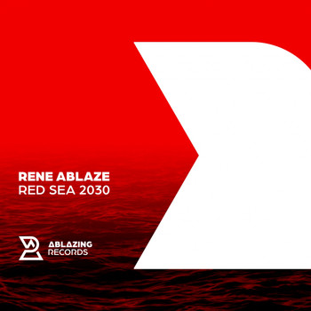 Rene Ablaze - Red Sea 2030 (Original Mix)