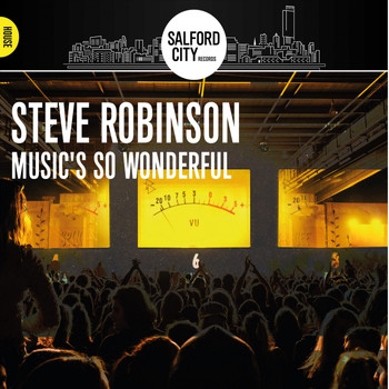 Stephen Robinson - Music's So Wonderful