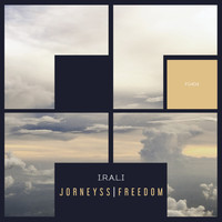 I.R.A.L.I - Jorneyss / Freedom