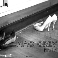 Mac Grey - Party Girl