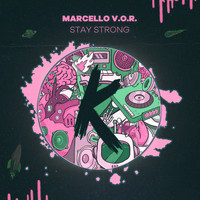 Marcello V.O.R. - Stay Strong