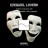 Ezequiel Lovera - Two Faces EP