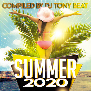 Various Artists - Summer 2020 Compiled By Dj Tony Beat