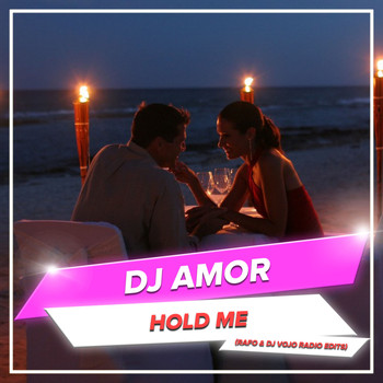 Dj Amor - Hold Me (RAFO & DJ VoJo Radio Edits)