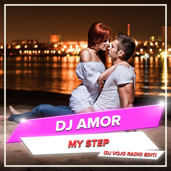 Dj Amor - My Step (DJ VoJo Radio Edit)