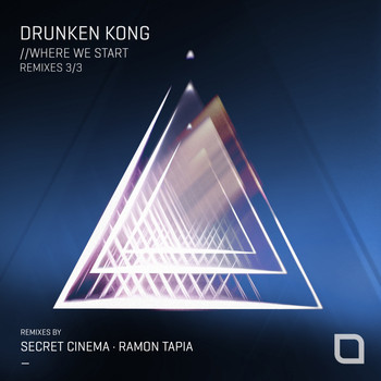Drunken Kong - Where We Start (Remixes 3/3)