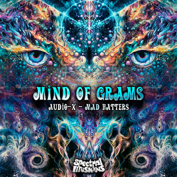 Audio-X, Mad Hatters - Mind of Grams