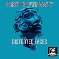 One's Utmost - Distorted Faces