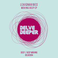 LeaIgnaVibes - Moving Deep EP