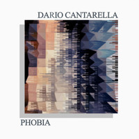 Dario Cantarella - Phobia