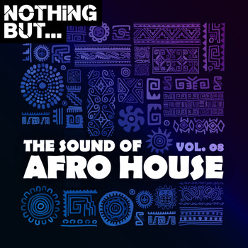 Various Artists - Nothing But... The Sound of Afro House, Vol. 08