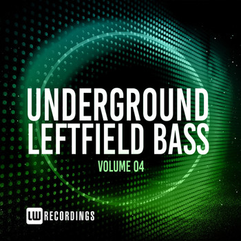 Various Artists - Underground Leftfield Bass, Vol. 04
