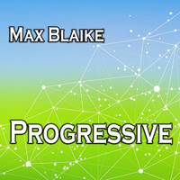 Max Blaike - Progressive