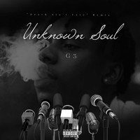 G3 - Unknown Soul (Death Aint Easy) (Explicit)