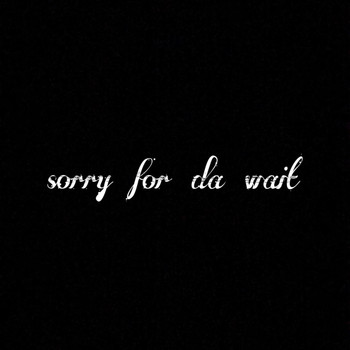 Marv - Sorry For Da Wait (Explicit)
