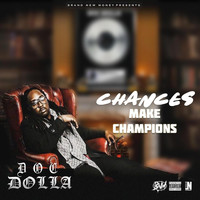 Doc Dolla - Chances Make Champions (Explicit)