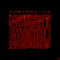 Spectrums Data Forces - Vaccine