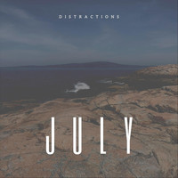 Distractions - July