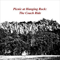 David Appleyard - Picnic at Hanging Rock: The Coach Ride