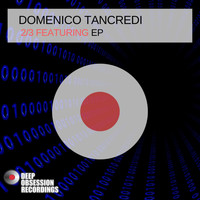 Domenico Tancredi - 2/3 Featuring EP