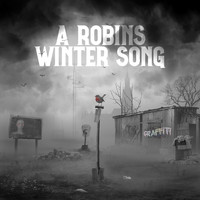 Graffiti - A Robins Winter Song
