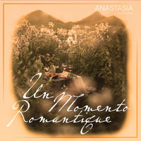 Anastasia - Un Momento Romantique