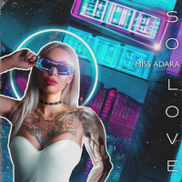 Miss Adara - So Love