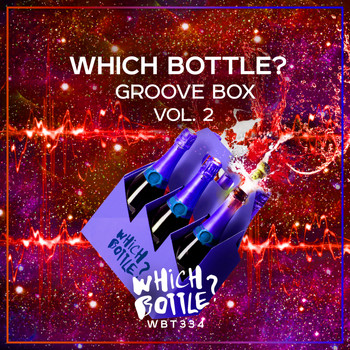 Various Artists - Which Bottle?: GROOVE BOX, Vol. 2 (Explicit)