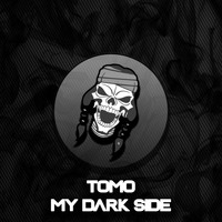 Tomo - My Dark Side