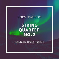 Carducci String Quartet - String Quartet No. 2