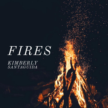 Kimberly Santaguida - Fires