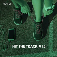 HOTQ - Hit The Track, Vol. 15