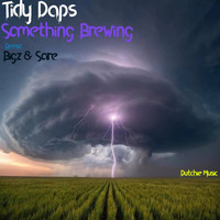 Tidy Daps - Something Brewing