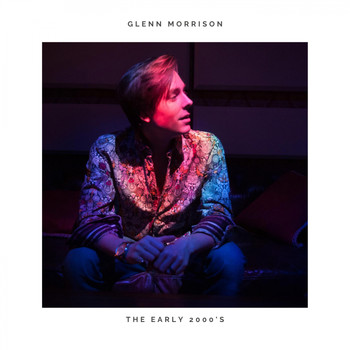 Glenn Morrison - The Early 2000's