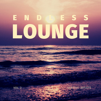 Various Artists - Endless Lounge, Vol. 2