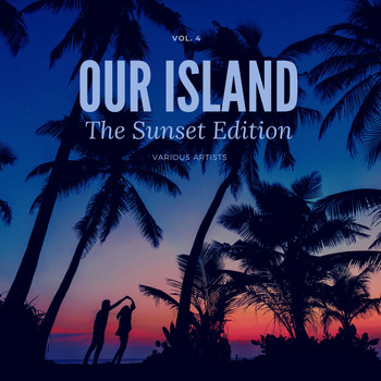 Various Artists - Our Island (The Sunset Edition), Vol. 4