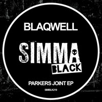 Blaqwell - Parkers Joint EP