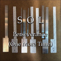 SOL - Perseverance (One More Time)