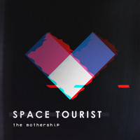 Space Tourist - The Mothership