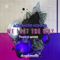 Alexander Koning - We Lost The Way
