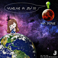 Ian Jose - Vuelve a Mi
