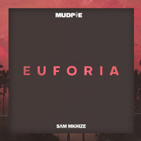 Sam Mkhize - Euforia