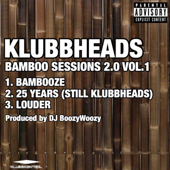 Klubbheads - Bamboo Sessions 2.0, Vol. 1 (Explicit)