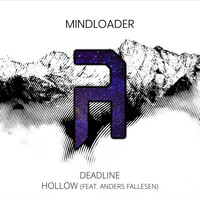 Mindloader - Deadline / Hollow